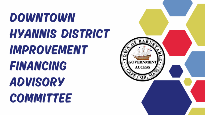 Thumbnail image for Downtown Hyannis District Improvement Financing Advisory Committee 09-01-2026